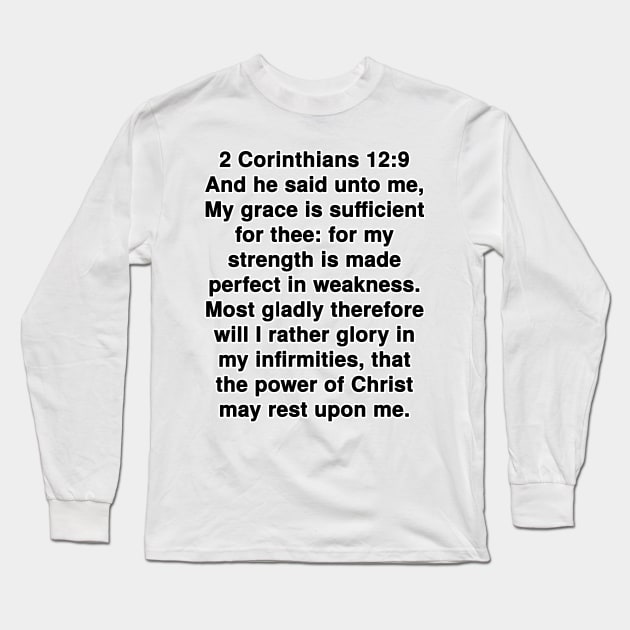 2 Corinthians 12:9 King James Version Bible Verse Typography Long Sleeve T-Shirt by Holy Bible Verses